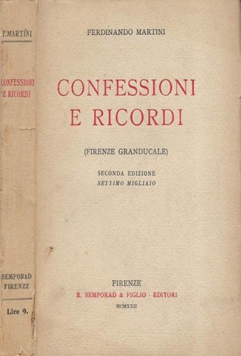 Martini,Ferdinando. - Confessioni e ricordi (Firenze Granducale).