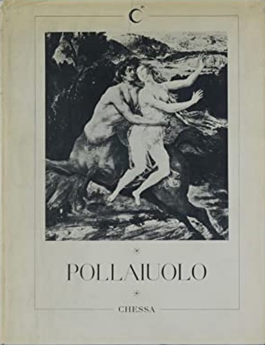 Colacicchi,Giovanni. - Antonio del Pollaiuolo.