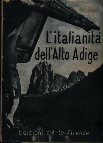AA.VV. - L'Italianit dell'Alto Adige.