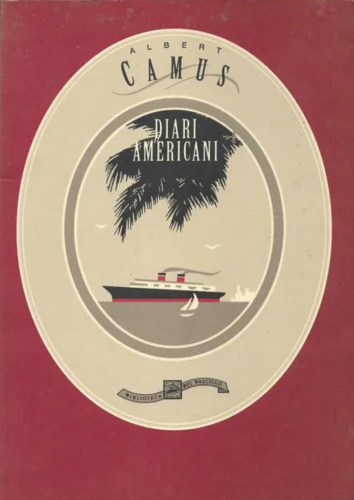 Camus,A. - Diari americani.