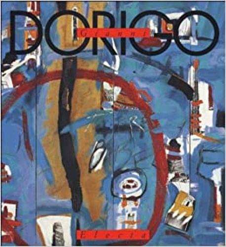 Catalogo della Mostra: - Gianni Dorigo,1974-1994. Testi di Claudio Cerritelli, A