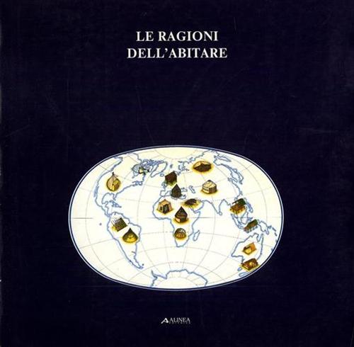 Catalogo della Mostra Itinerante: - Le ragioni dell'abitare. Les raisons de l'habiter.