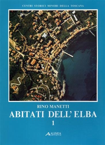 Manetti,R. - Abitati dell'Elba. Settore Marcianese.