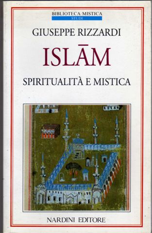 Rizzardi,Giuseppe. - Islam. Spiritualit e Mistica.