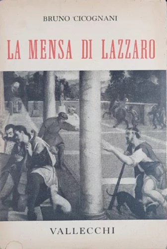 Cicognani,Bruno. - La mensa di Lazzaro.