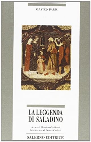 Paris,Gaston. - La leggenda di Saladino.