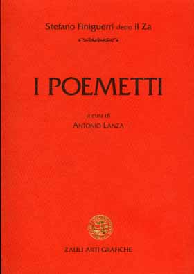 Finiguerri,Stefano (detto il Za). - I poemetti.