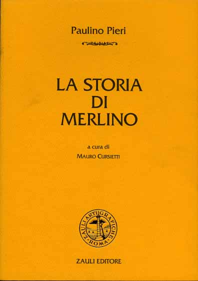 Pieri,Paulino. - La storia di Merlino.