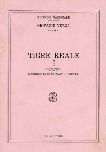 Verga,Giovanni. - Tigre Reale. Vol.I.