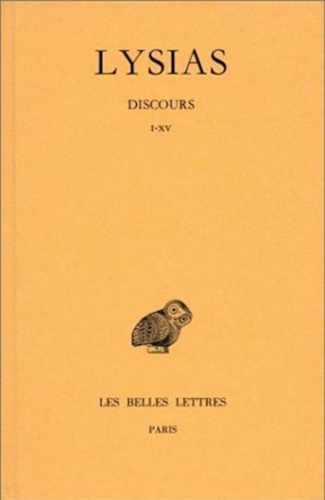 Lysias. - Discours. Tome I (livres I-XV).
