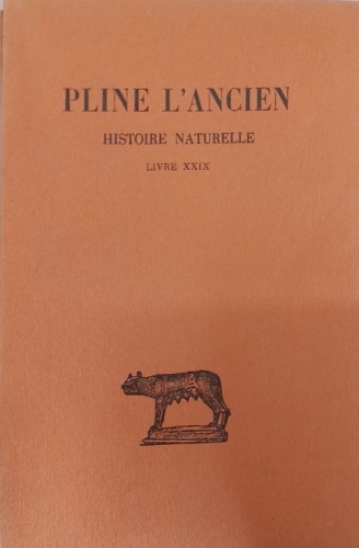 Pline l'Ancien. - Histoire Naturelle. Remdes tirs des animaux.