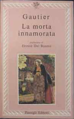 Gautier,Theophile. - La morta innamorata ed altri racconti.