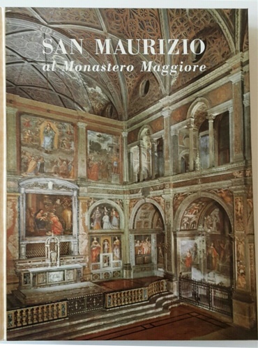 Ottino della Chiesa,A. Reina,P. - San Maurizio al Monastero Maggiore.