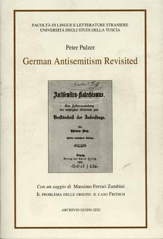 Pulzer,Peter. - German Antisemitism Revisited.