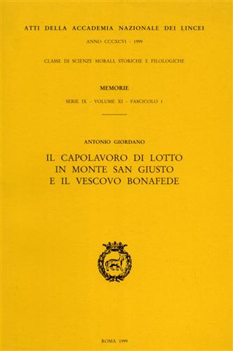 Giordano,Antonio. - Il capolavoro di Lotto in Monte San Giusto e il vescovo Bonafede.