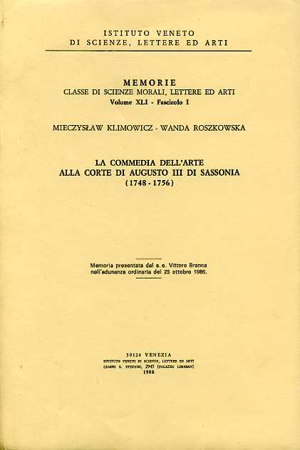Klimowicz,Mieczyslaw. Roszkowska,Wanda. - La Commedia dell'Arte alla corte di Augusto III di Sassonia (1748-1756).