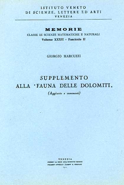 Marcuzzi,Giorgio. - Supplemento alla Fauna delle Dolomiti. Aggiunte e commenti.