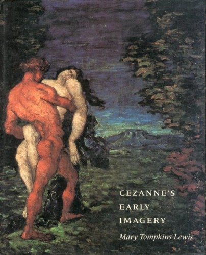 Tompkins Lewis,Mary. - Cezanne's early imagery.