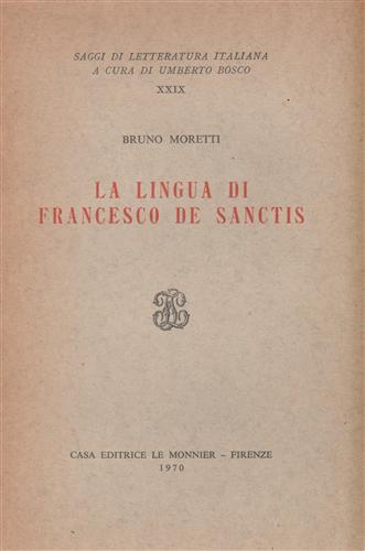 Moretti,B. - La lingua di Francesco de Sanctis.