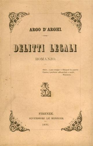 D'Arghi,Argo. - Delitti legali.
