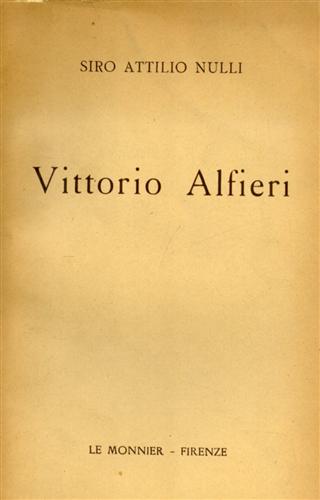 Nulli,Siro Attilio. - Vittorio Alfieri.