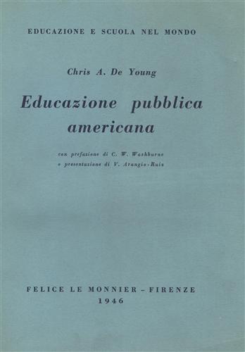De Young,Chris A. - Educazione pubblica americana.
