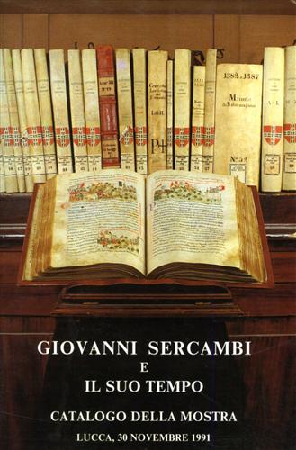Catalogo della Mostra: - Giovanni Sercambi e il suo tempo.