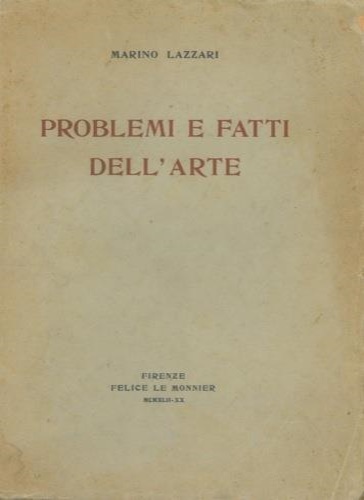 Lazzari,Marino. - Problemi e fatti dell'arte.