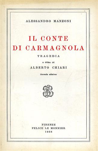 Manzoni,Alessandro. - Il conte di Carmagnola. Tragedia.
