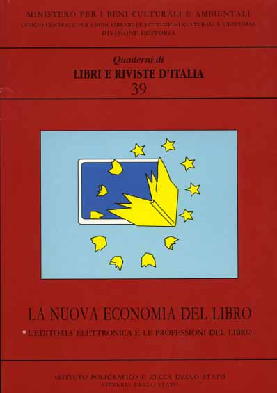 Marandola,Matilde. Attanasio, Pierfrancesco (a cura di). - La nuova economia del libro. L'editoria elettronica e le professioni del libro.