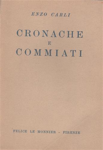 Carli,Enzo. - Cronache e commiati 1931-35.