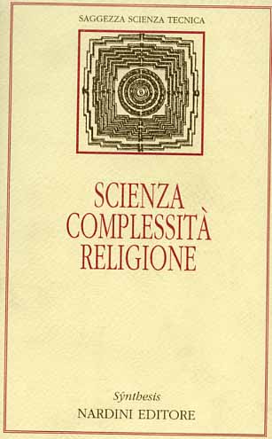 Valle,Luciano (a cura di). - Scienza, complessit, religione.