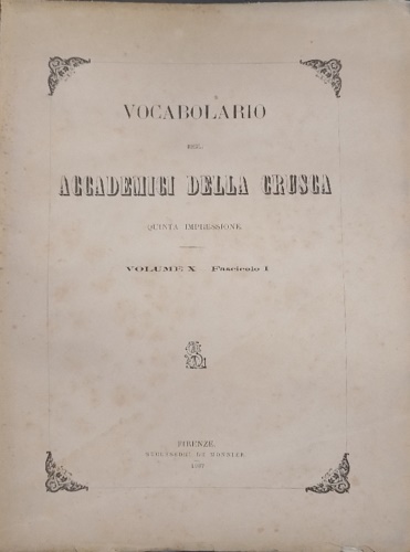 -- - Vocabolario degli Accademici della Crusca. vol.X, fascicolo I: Me- Micidiale.