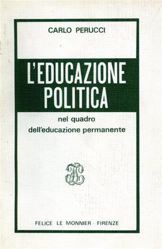 Perucci,C. - L'educazione politica nel quadro dell'educazione permanente.