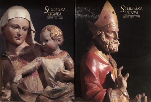 Catalogo della Mostra: - Scultura lignea. Lucca 1200-1425.