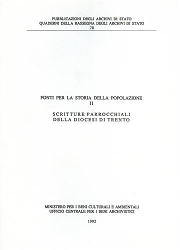 -- - Fonti per la Storia della Popolazione. Vol.II: Scritture parrocchiali della Diocesi di Trento.
