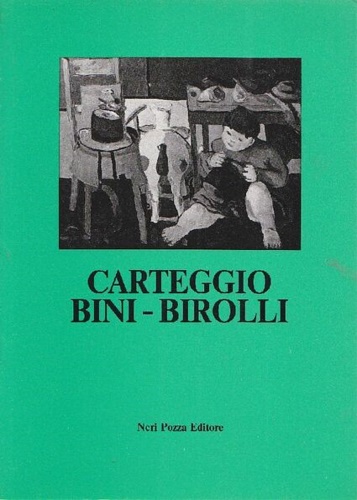 Birolli,Renato. Bini,Sandro. - Carteggio.