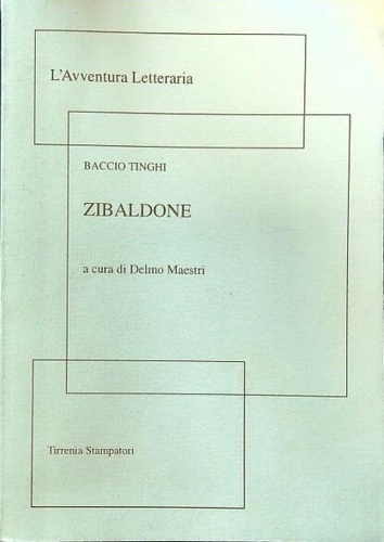 Tinghi,Baccio. - Lo Zibaldone.