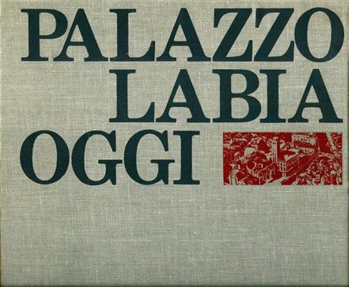 Molajoli,B.,Scattolin,A.,Rotondi,P. - Palazzo Labia, oggi.