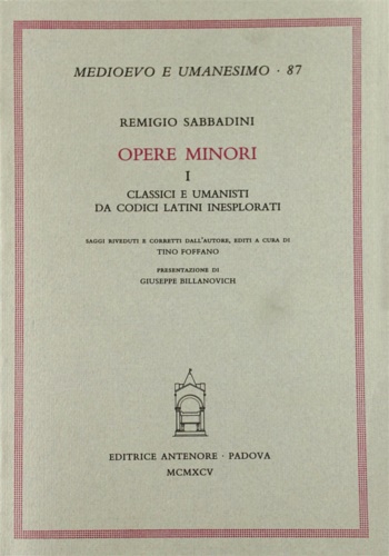 Sabbadini,Remigio. - Opere minori. I: Classici e Umanisti da codici latini inesplorati.