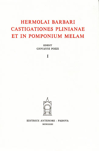 Barbari Hermolai. - Castigationes Plinianae et in Pomponium Melam. Vol.I.