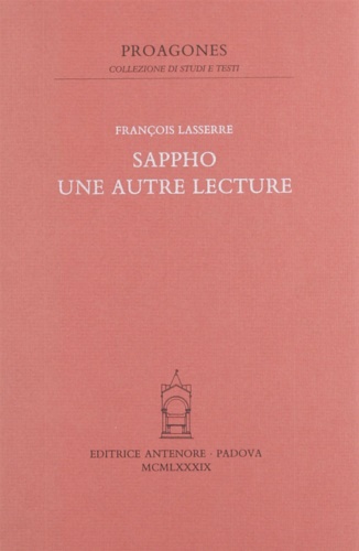 Lasserre,Franois. - Sappho. Une autre lecture.