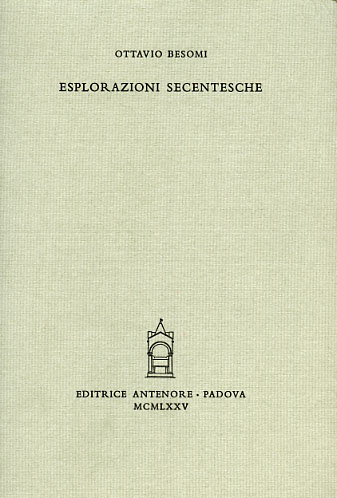 Besomi,Ottavio. - Esplorazioni secentesche.