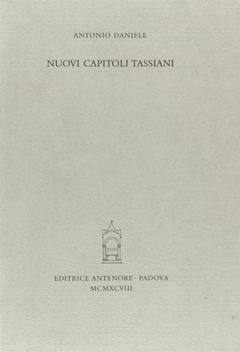 Daniele,Antonio. - Nuovi capitoli tassiani.