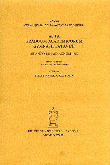 -- - Acta Graduum Academicorum Gymnasii Patavini, ab anno 1501 ad annum 1550. Vol.III,tomo 4.