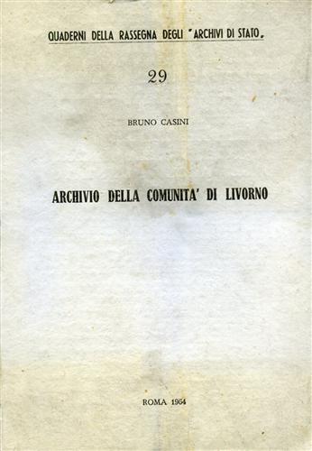 Casini,Bruno. - Archivio della Comunit di Livorno.