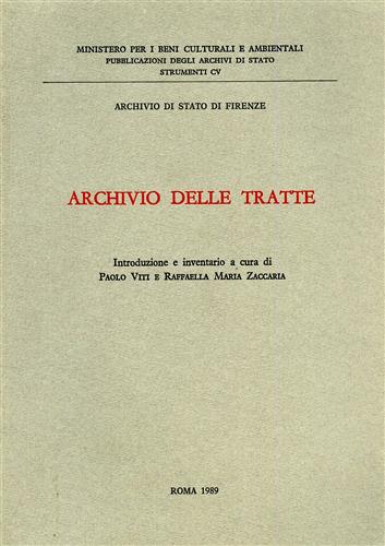 Archivio di Stato di Firenze. - Archivio delle Tratte. Introduzione e Inventario.
