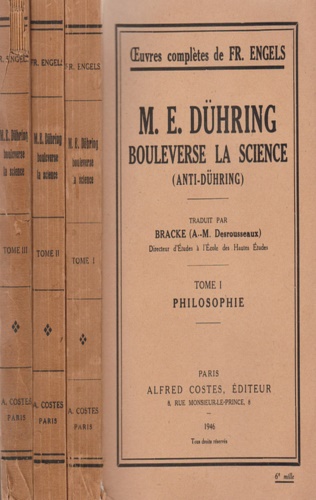 Engels,Frederic. - M.E. Duhring bouleverse la science (Anti-Duhring). Tomo I: Philosophie. Tomo II: