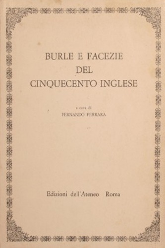 -- - Burle e facezie del Cinquecento inglese.