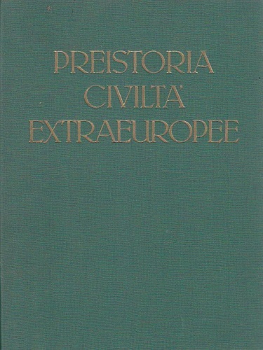 Tea,Eva. - Preistoria e Civilt extraeuropee. Arte.